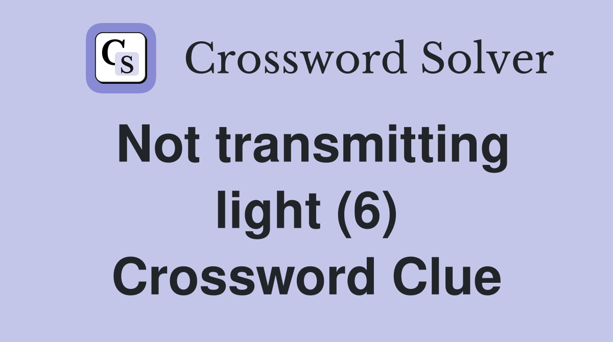 transmitting light crossword clue